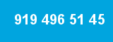 919 496 51 45 919 496 51 45